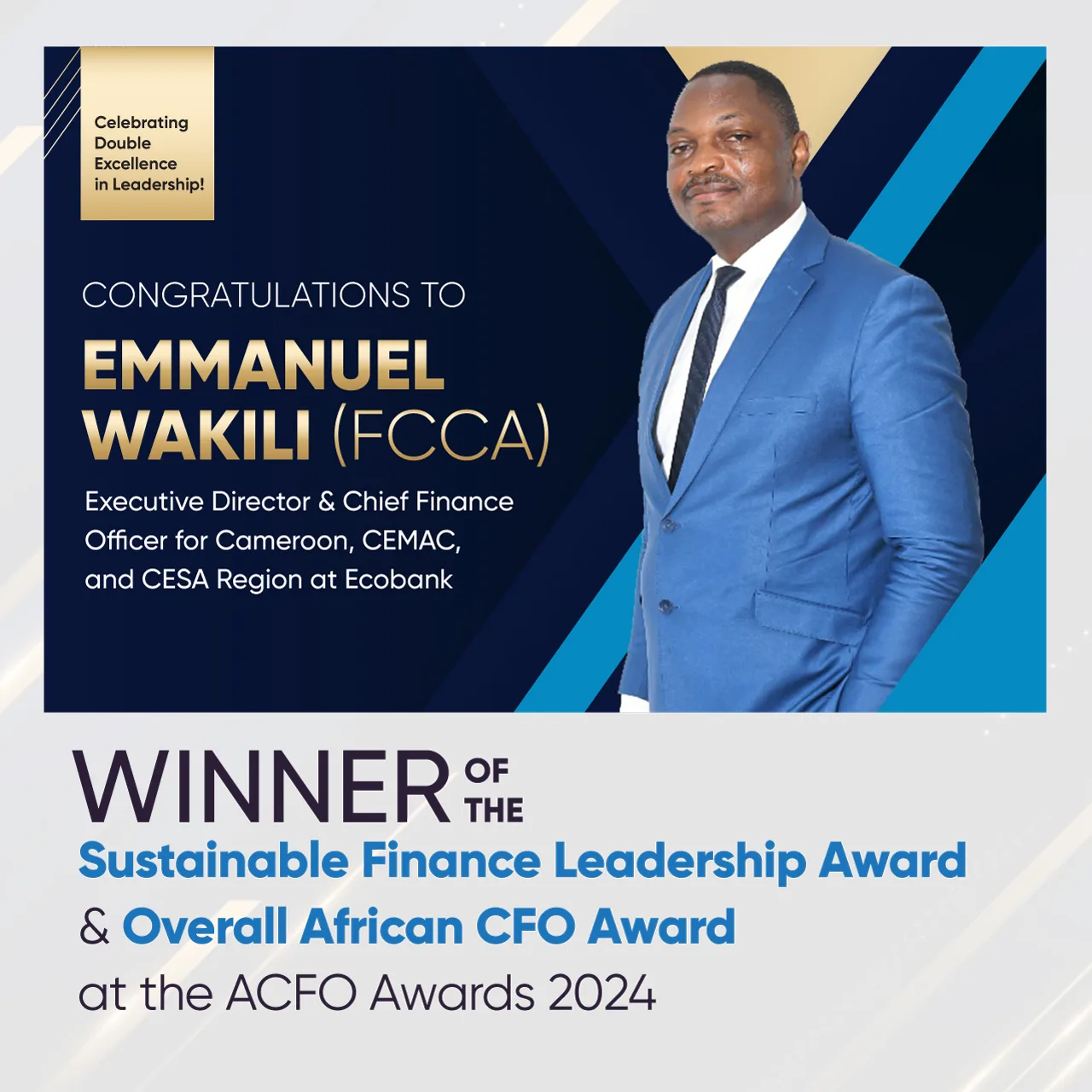 Emmanuel Wakili reçoit une double distinction aux ACCA African CFO Awards 2024
